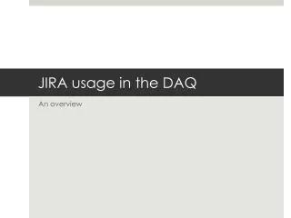 JIRA usage in the DAQ