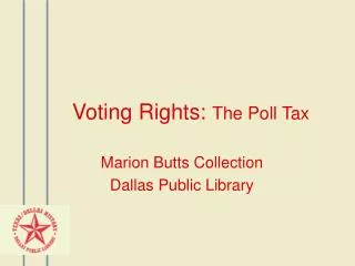 Voting Rights: The Poll Tax
