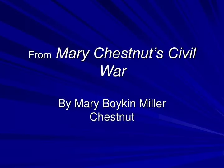 from mary chestnut s civil war