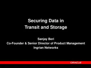Securing Data in Transit and Storage Sanjay Beri