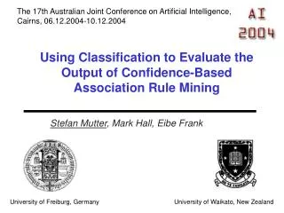 Using Classification to Evaluate the Output of Confidence-Based Association Rule Mining