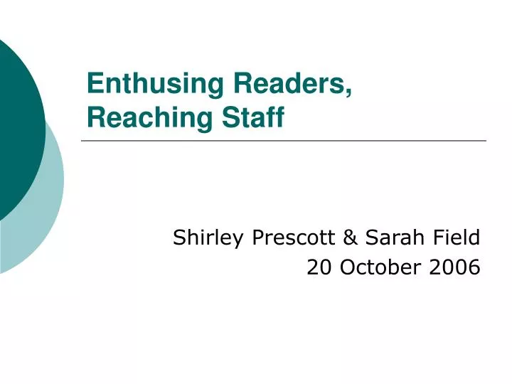 enthusing readers reaching staff