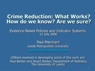 Crime Reduction: What Works? How do we know? Are we sure?