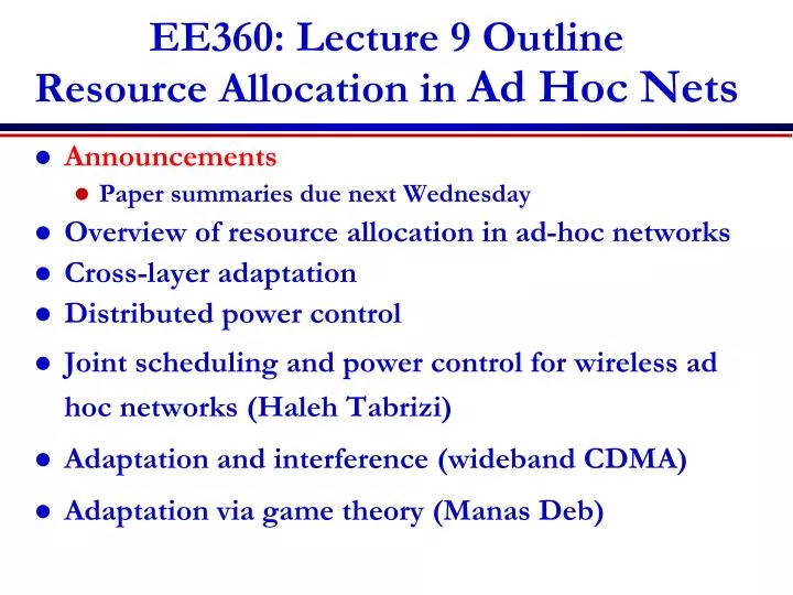 ee360 lecture 9 outline resource allocation in ad hoc nets