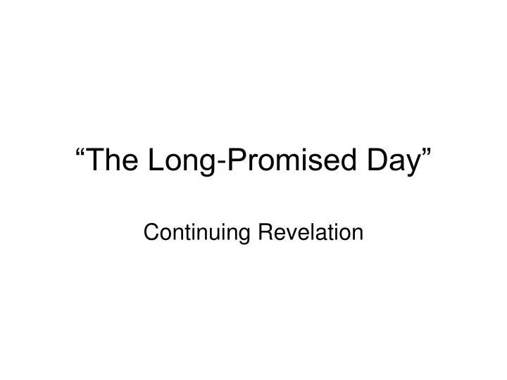 the long promised day