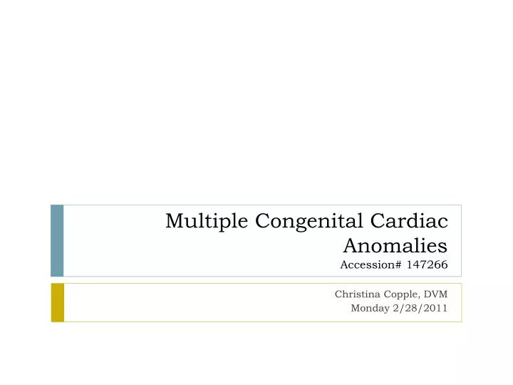 multiple congenital cardiac anomalies accession 147266