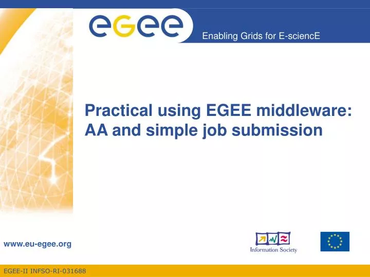 practical using egee middleware aa and simple job submission