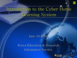 Introduction to the Cyber Home Learning System