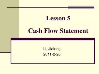 Lesson 5 Cash Flow Statement