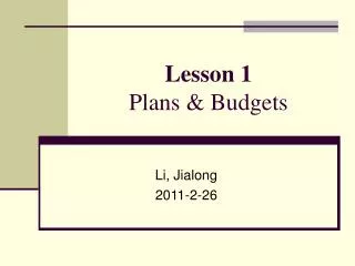 Lesson 1 Plans &amp; Budgets