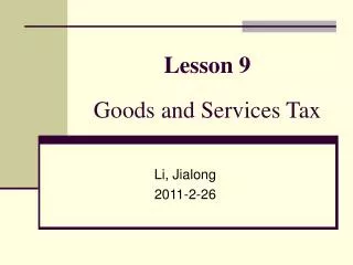 Lesson 9 Goods and Services Tax