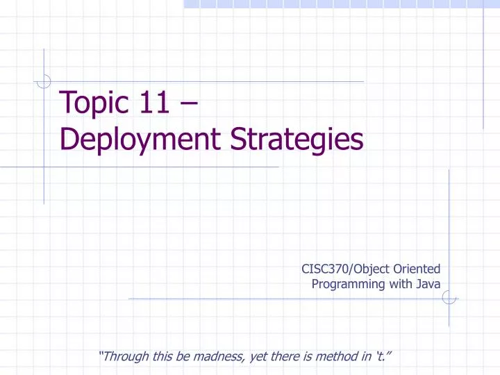 topic 11 deployment strategies