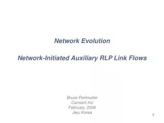 Network Evolution Network-Initiated Auxiliary RLP Link Flows