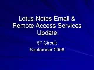 Lotus Notes Email &amp; Remote Access Services Update