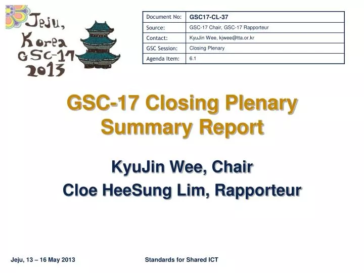 gsc 17 closing plenary summary report