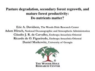 Pasture degradation, secondary forest regrowth, and mature forest productivity: