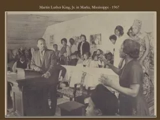 Martin Luther King, Jr. in Marks, Mississippi - 1967