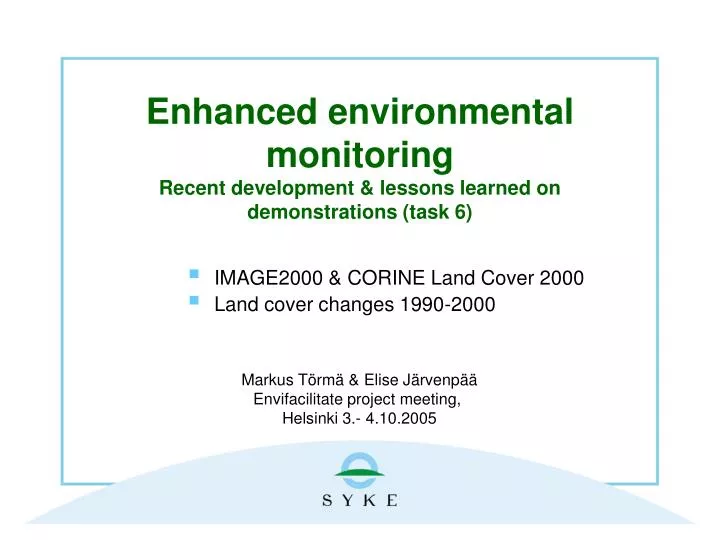 enhanced environmental monitoring recent development lessons learned on demonstrations task 6