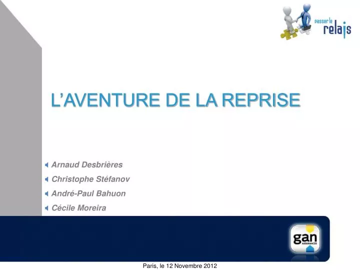 l aventure de la reprise