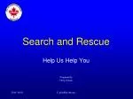 PPT - SEARCH AND RESCUE PowerPoint Presentation, Free Download - ID:5375807