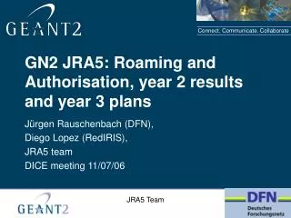 GN2 JRA5: Roaming and Authorisation, year 2 results and year 3 plans