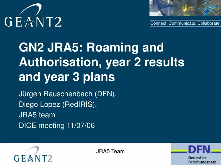 gn2 jra5 roaming and authorisation year 2 results and year 3 plans