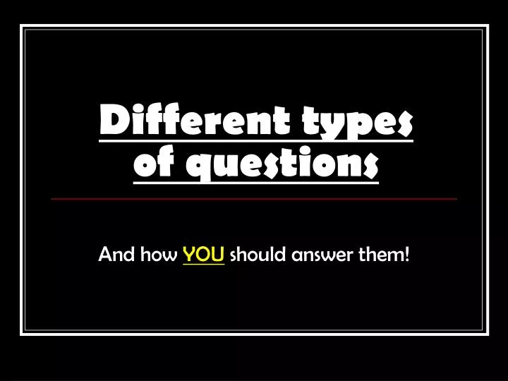 different types of questions