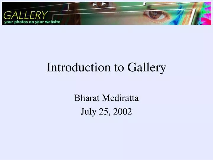 introduction to gallery