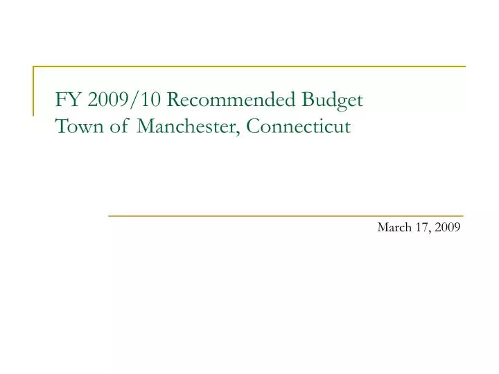 fy 2009 10 recommended budget town of manchester connecticut