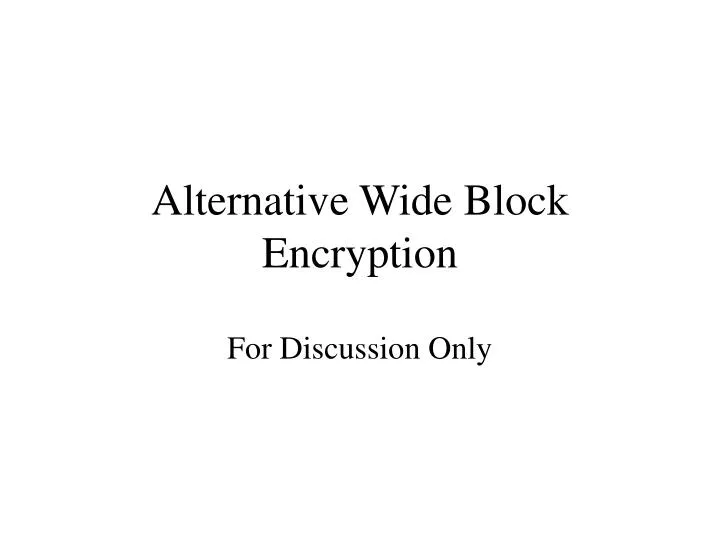 alternative wide block encryption