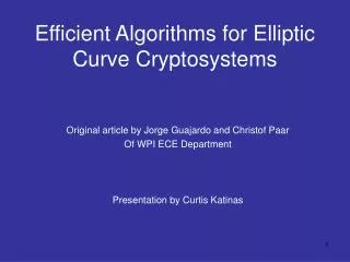 Efficient Algorithms for Elliptic Curve Cryptosystems