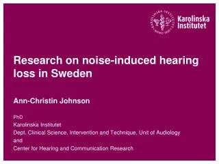 Research on noise-induced hearing loss in Sweden