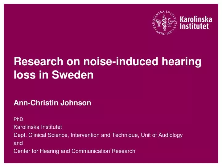 research on noise induced hearing loss in sweden