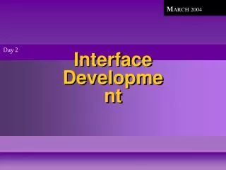 Interface Development