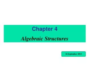 Chapter 4 Algebraic Structures