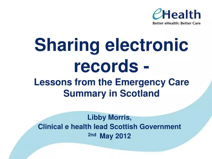 sharing electronic records lessons from the emergency care summary in scotland
