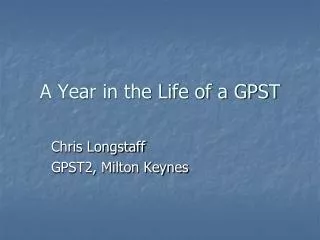 A Year in the Life of a GPST
