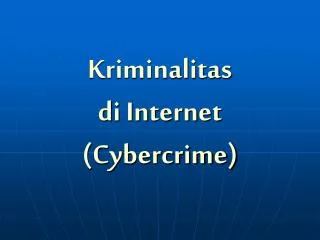 kriminalitas di internet cybercrime
