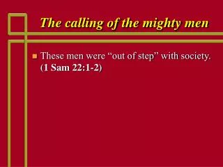 The calling of the mighty men