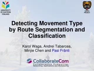Detecting Movement Type by Route Segmentation and Classification