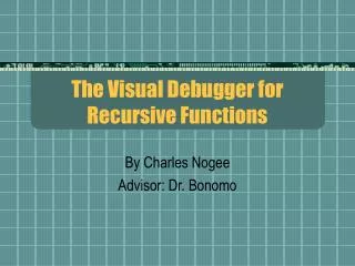 The Visual Debugger for Recursive Functions