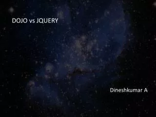 DOJO vs JQUERY