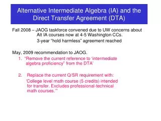 Alternative Intermediate Algebra (IA) and the Direct Transfer Agreement (DTA)