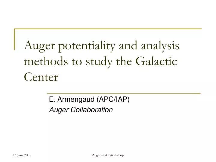 auger potentiality and analysis methods to study the galactic center