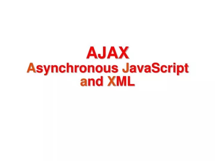ajax a synchronous j avascript a nd x ml