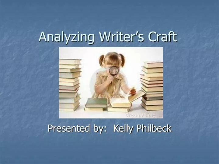 analyzing writer s craft