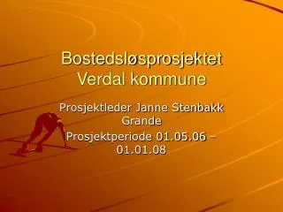 bostedsl sprosjektet verdal kommune