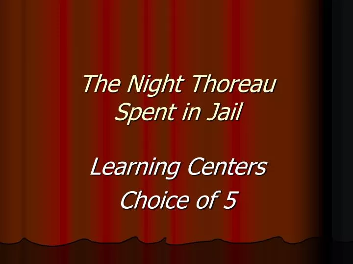 the night thoreau spent in jail