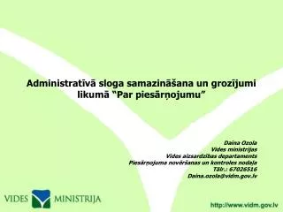 administrat v sloga samazin ana un groz jumi likum par pies r ojumu