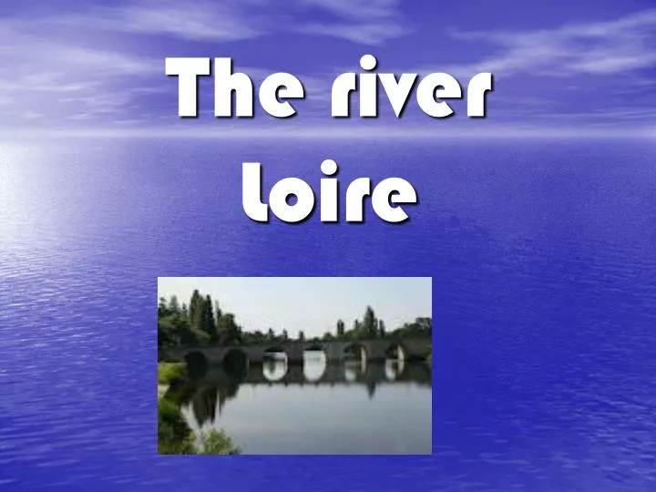 the river loire